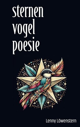 Sternenvogelpoesie: Gedichte von Book on Demand