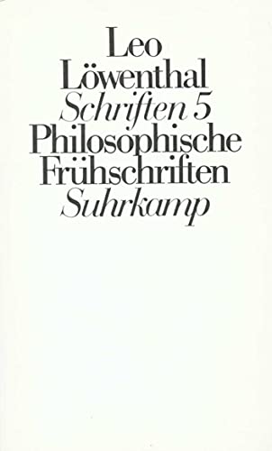 Schriften. 5 Bände: Band 5: Philosophische Frühschriften