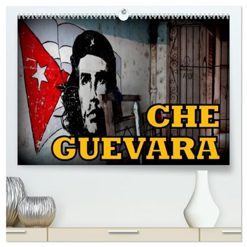 CHE GUEVARA (hochwertiger Premium Wandkalender 2025 DIN A2 quer), Kunstdruck in Hochglanz: Die Vermarktung der Ikone Che Guevara auf Kuba von Calvendo
