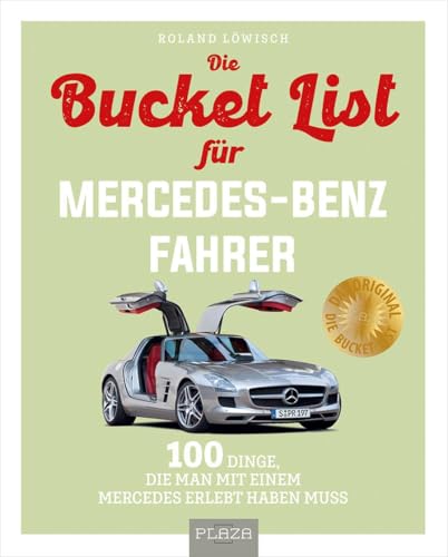 Bucket-List für Mercedes-Fahrer: 100 Dinge, die man mit einem Mercedes erlebt haben muss Bucket-List für Mercedes-Fahrer: 100 Dinge, die man mit einem Mercedes erlebt haben muss