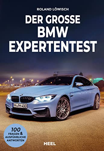 Der große BMW Expertentest: 100 Fragen & ausführliche Antworten. Teste dein Wissen mit diesem Experten-Test! Der große BMW Expertentest: 100 Fragen & ausführliche Antworten. Teste dein Wissen mit diesem Experten-Test!