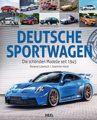 Deutsche Sportwagen - Die schönsten Modelle seit 1945: Das perfekte Geschenkbuch für alle Auto-Fans – Opulenter Bildband zum kleinen Preis von Heel Verlag GmbH