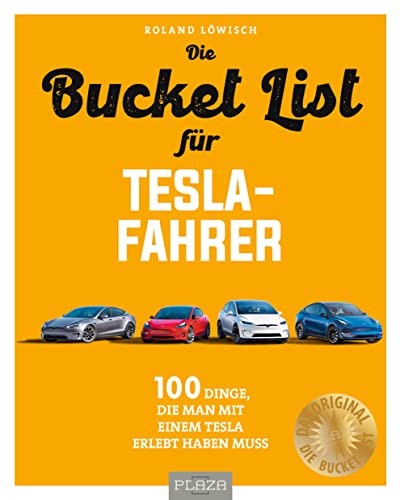 Die Bucket List für Tesla-Fahrer: 100 Dinge, die man mit einem Tesla erlebt haben muss – Das perfekte Geschenk für Tesla-Fahrer Die Bucket List für Tesla-Fahrer: 100 Dinge, die man mit einem Tesla erlebt haben muss – Das perfekte Geschenk für Tesla-Fahrer