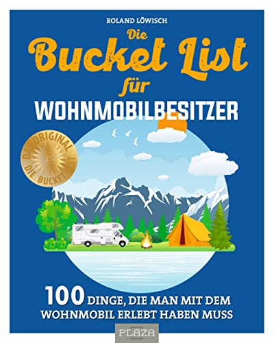 Die Bucket List für Wohnmobilbesitzer: 100 Dinge, die man mit dem Wohnmobil erlebt haben muss. Das perfekte Geschenk für alle, die gern unterwegs sind! Die Bucket List für Wohnmobilbesitzer: 100 Dinge, die man mit dem Wohnmobil erlebt haben muss. Das perfekte Geschenk für alle, die gern unterwegs sind!