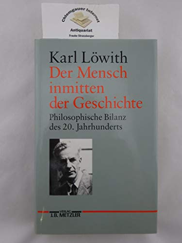Der Mensch inmitten der Geschichte: Philosophische Bilanz des 20. Jahrhunderts