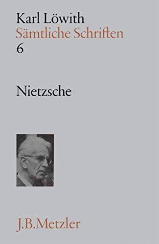 Sämtliche Schriften, 9 Bde., Bd.6, Nietzsche: Band 6: Nietzsche (Sämtliche Schriften, 6, Band 6)