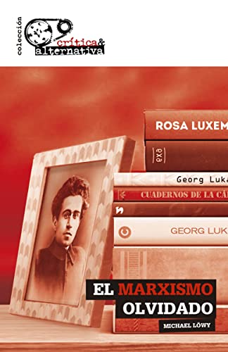 El marxismo olvidado (Crítica & Alternativa, Band 12) von Lectura Plus