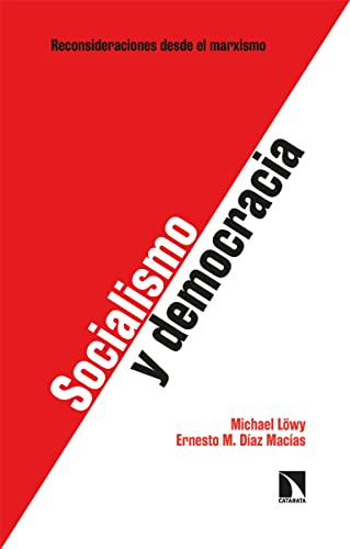 Socialismo y democracia: Reconsideraciones desde el marxismo (Investigación y Debate, Band 361)