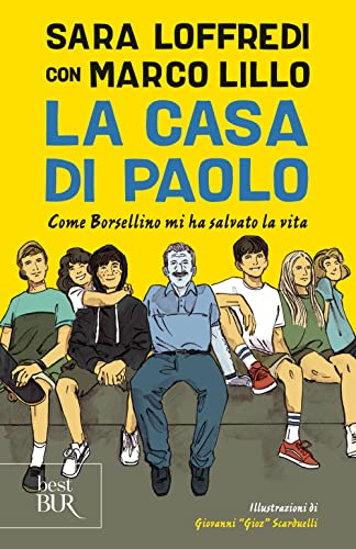 La casa di Paolo. Come Borsellino mi ha salvato la vita (BUR Best BUR) von Rizzoli