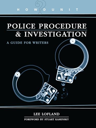 Howdunit Book of Police Procedure and Investigation: A Guide for Writers von Writer's Digest Books