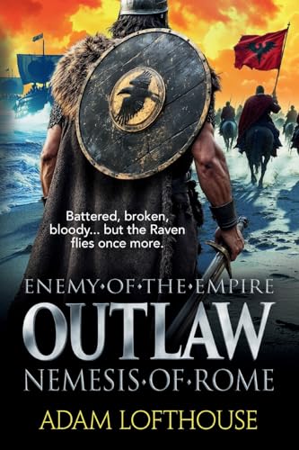 Outlaw: Nemesis of Rome (Enemy of the Empire, 2) von Boldwood Books Ltd