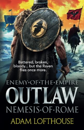 Outlaw: Nemesis of Rome (Enemy of the Empire, 2) von Boldwood Books