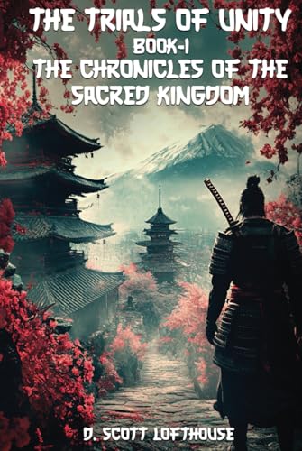 The Chronicles of the Sacred Kingdom: Book One - The Trials of Unity The Chronicles of the Sacred Kingdom: Book One - The Trials of Unity von The Writers Tree