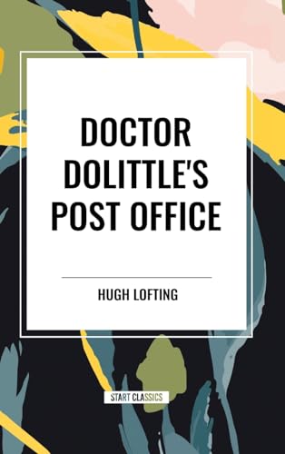 Doctor Dolittle's Post Office von Start Classics