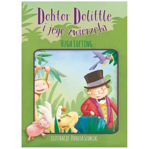 Doktor Dolittle i jego zwierzęta (ILUSTROWANA KLASYKA) von Olesiejuk