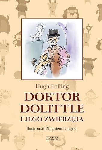 Doktor Dolittle i jego zwierzeta von Zysk i S-ka