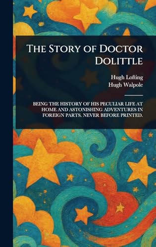 The Story of Doctor Dolittle The Story of Doctor Dolittle von Anson Street Press