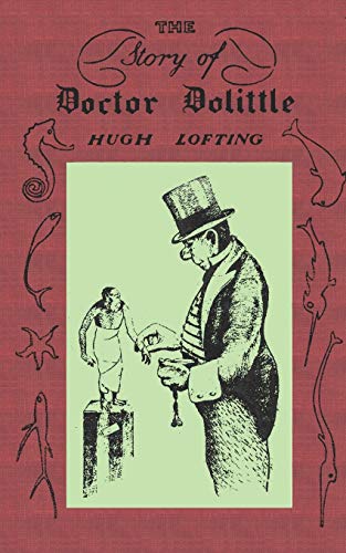 The Story of Doctor Dolittle: Original Version The Story of Doctor Dolittle: Original Version von Ishi Press