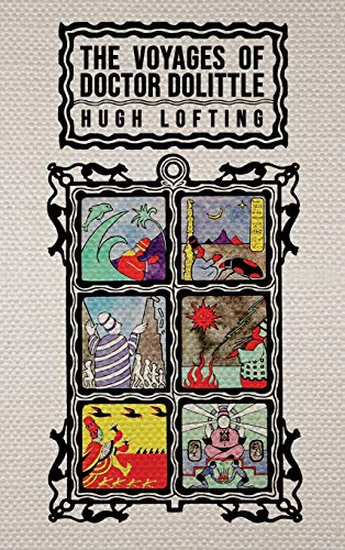 The Voyages of Doctor Dolittle: The Original 1922 Edition with Actual Illustrations by the Author The Voyages of Doctor Dolittle: The Original 1922 Edition with Actual Illustrations by the Author