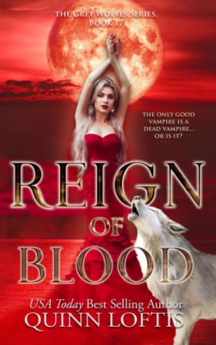 Reign of Blood: Book 17 of the Grey Wolves Series von Independently published