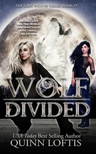 Wolf Divided: Book 19 of the Grey Wolves Series von Independently published