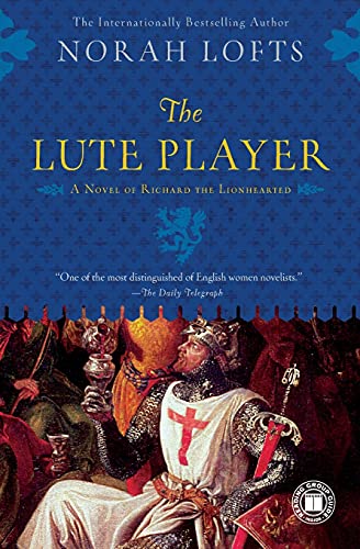 The Lute Player: A Novel of Richard the Lionhearted von Atria Books