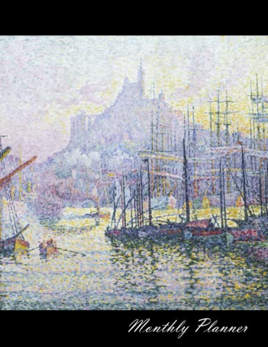 Monthly Planner: Notre Dame de la Garde (La Bonne–Mère), Marseilles (ca. 1905–1906), famous painting by Paul Signac, undated 24 month (2 year) ... decorated interior, with note pages von Independently published