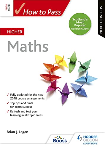 How to Pass Higher Maths, Second Edition (How To Pass - Higher Level)