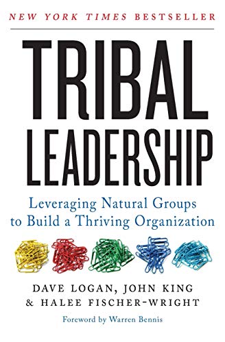 Tribal Leadership: Leveraging Natural Groups to Build a Thriving Organization von Harper Collins Publ. USA