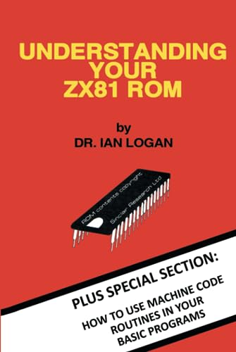 Understanding Your ZX81 ROM (Retro Reproduction Special Hardback Collection, Band 13)