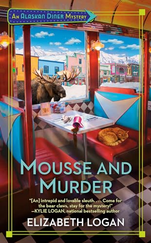 Mousse and Murder (An Alaskan Diner Mystery, Band 1)
