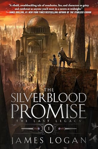 The Silverblood Promise: The Last Legacy, Book 1 (Last Legacy, 1)