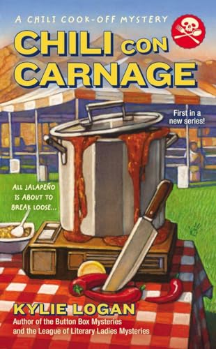 Chili Con Carnage (A Chili Cook-off Mystery, Band 1)