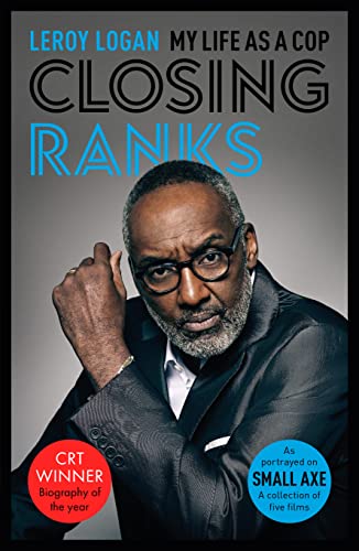 Closing Ranks: My Life As a Cop: As Portrayed on Small Axe, a Collection of Five Films Closing Ranks: My Life As a Cop: As Portrayed on Small Axe, a Collection of Five Films von SPCK Publishing