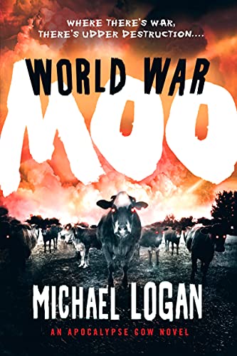 World War Moo: An Apocalypse Cow Novel (Apocalypse Cow, 2, Band 2) von St. Martin's Griffin