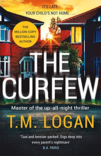 The Curfew: The brand new up-all-night thriller from the Sunday Times bestselling author of The Holiday, now a major TV drama von Bonnier Books UK