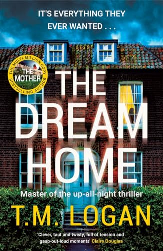 The Dream Home: The unrelentingly gripping family thriller from the bestselling author of THE MOTHER von Zaffre