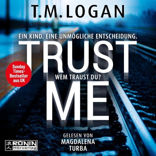 Trust Me: Ein Kind. Eine unmögliche Entscheidung. Wem traust du?