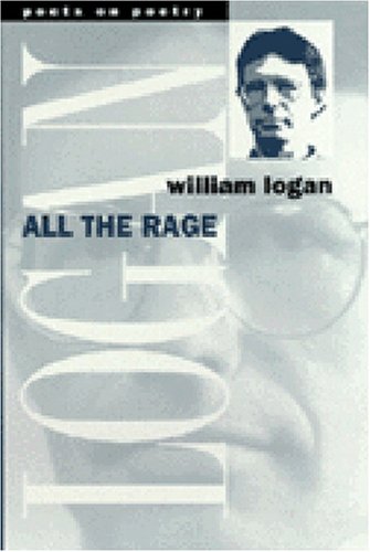 All the Rage (Poets on Poetry)