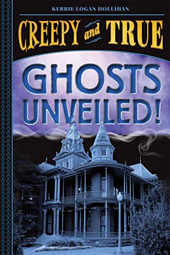 Ghosts Unveiled! (Creepy and True #2) von Abrams Books for Young Readers