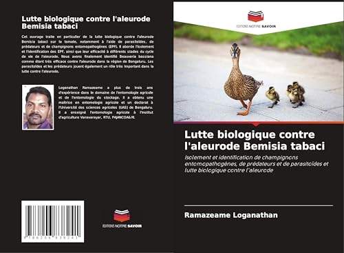 Lutte biologique contre l'aleurode Bemisia tabaci: Isolement et identification de champignons entomopathogènes, de prédateurs et de parasitoïdes et lutte biologique contre l'aleurode von Editions Notre Savoir