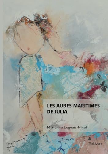 Les aubes maritimes de Julia von Édilivre