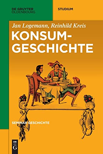 Konsumgeschichte (De Gruyter Studium)