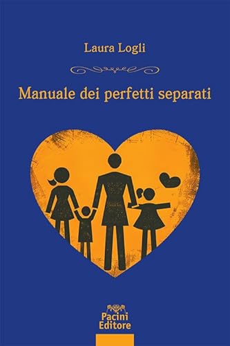 Manuale dei perfetti separati (Diritto) von Pacini Giuridica