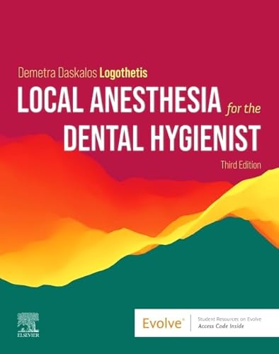 Local Anesthesia for the Dental Hygienist von Mosby