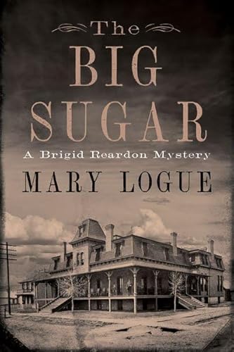 The Big Sugar: A Brigid Reardon Mystery