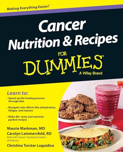 Cancer Nutrition and Recipes For Dummies von For Dummies