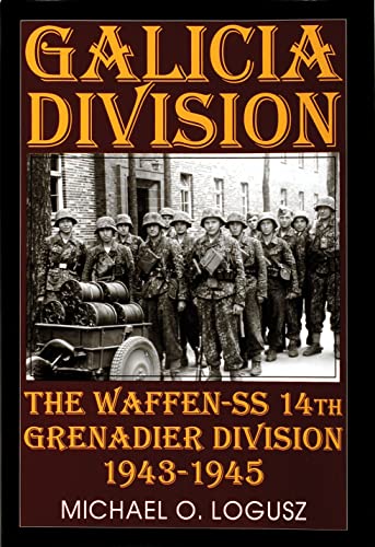 Galicia Division: The Waffen-Ss 14th Panzergrenadier Division 1943-1945 (Schiffer Military History) von Schiffer Publishing