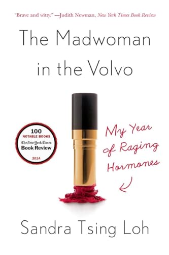 The Madwoman in the Volvo: My Year of Raging Hormones von W. W. Norton & Company