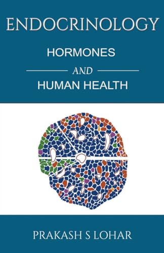 ENDOCRINOLOGY: Hormones and Health von MJP Publishers